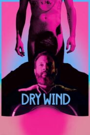 Dry Wind 2020 one on netflix
