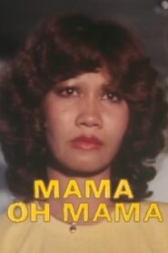 Mama Oh Mama 1981 one on netflix