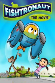 Fishtronaut: The Movie 2018 one on netflix