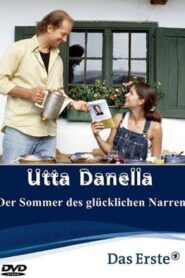 Utta Danella – Der Sommer des glücklichen Narren 2003 one on netflix