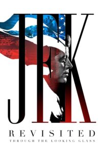 JFK Revisited: Through the Looking Glass 2021 one on netflix