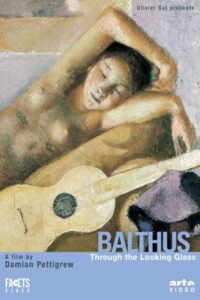 Balthus through the Looking-Glass 1996 one on netflix