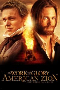 The Work and the Glory II: American Zion 2005 one on netflix