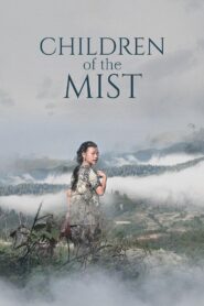 Children of the Mist 2022 one on netflix