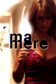 Ma mère 2004 one on netflix