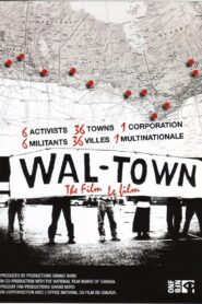 WAL-TOWN The Film 2006 one on netflix