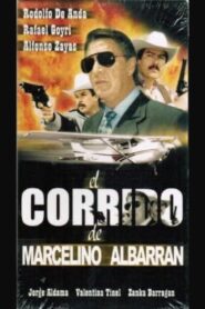 El corrido de Marcelino Albarrán 1999 one on netflix
