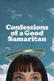 Confessions of a Good Samaritan 2023 one on netflix
