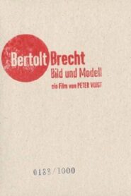 Bertolt Brecht – Images and Model 2007 one on netflix