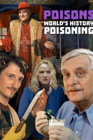 Poisons or the World History of Poisoning 2001 one on netflix