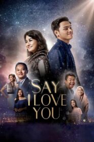 Say I Love You 2019 one on netflix