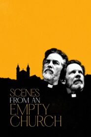 Scenes from an Empty Church 2021 one on netflix