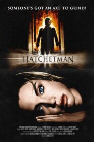 Hatchetman 2003 one on netflix
