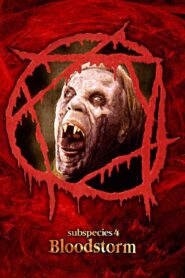 Subspecies 4: Bloodstorm 1998 one on netflix