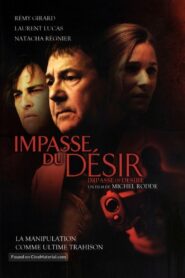 The Impasse of Desire 2010 one on netflix