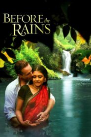 Before the Rains 2007 one on netflix