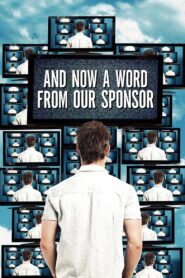 And Now a Word from Our Sponsor 2013 one on netflix