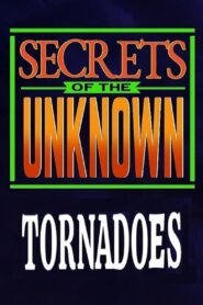 Secrets of the Unknown: Tornadoes 1987 one on netflix