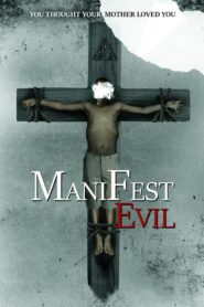 Manifest Evil 2022 one on netflix
