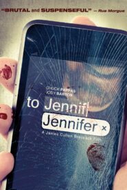 To Jennifer 2013 one on netflix
