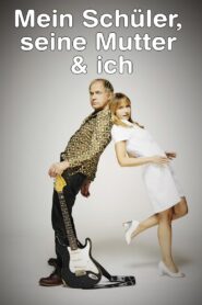Mein Schüler, seine Mutter & ich 2008 one on netflix
