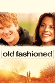 Old Fashioned 2014 one on netflix