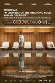 Excuse Me, I’m Looking for the Ping-pong Room and My Girlfriend 2018 one on netflix