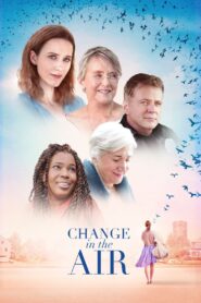 Change in the Air 2018 one on netflix