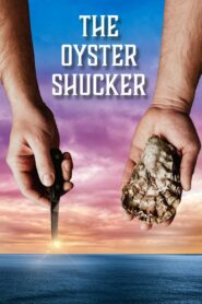 The Oyster Shucker 2022 one on netflix