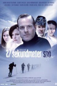 27 sekundmeter snö 2005 one on netflix