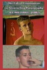 The Fall of Communism as Seen in Gay Pornography 1998 one on netflix