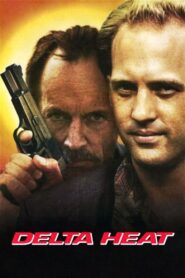 Delta Heat 1992 one on netflix