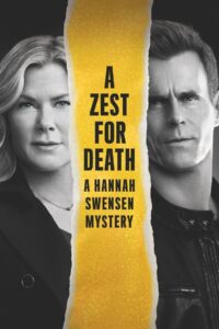 A Zest For Death: A Hannah Swensen Mystery 2023 one on netflix