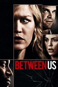 Between Us 2012 one on netflix