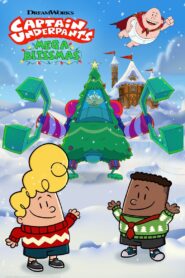 Captain Underpants: Mega Blissmas 2020 one on netflix