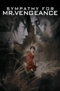Sympathy for Mr. Vengeance 2002 one on netflix