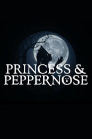 Princess & Peppernose 2021 one on netflix