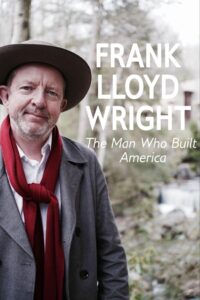 Frank Lloyd Wright: The Man Who Built America 2017 one on netflix