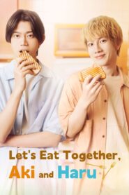 Let’s Eat Together, Aki and Haru 2023 one on netflix