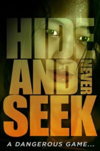 Hide-and-Never Seek 2016 one on netflix