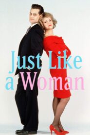 Just Like a Woman 1992 one on netflix