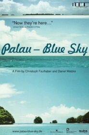 Palau – Blue Sky 2010 one on netflix