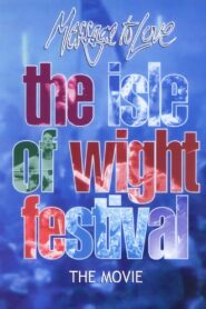 Message to Love – The Isle of Wight Festival 1996 one on netflix