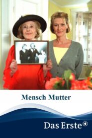 Mensch Mutter 2003 one on netflix