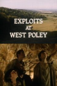 Exploits at West Poley 1985 one on netflix