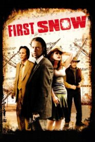 First Snow 2006 one on netflix