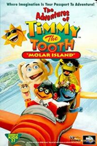 The Adventures of Timmy the Tooth: Molar Island 1995 one on netflix
