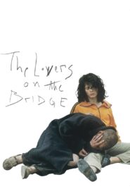 The Lovers on the Bridge 1991 one on netflix