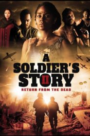 A Soldier’s Story 2: Return from the Dead 2020 one on netflix