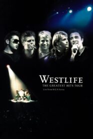 Westlife: The Greatest Hits Tour 2003 one on netflix